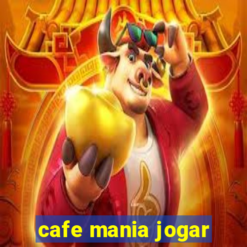 cafe mania jogar